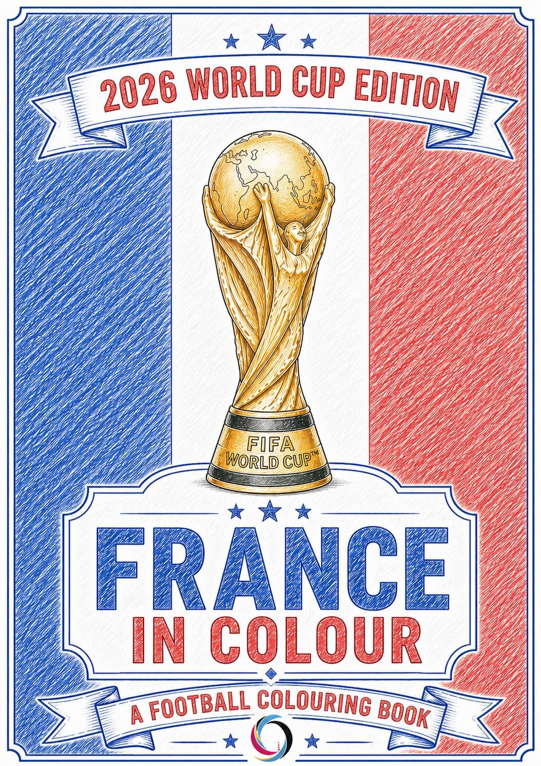 France World Cup Colouring Book | 2026 Football Activity Book for Fans